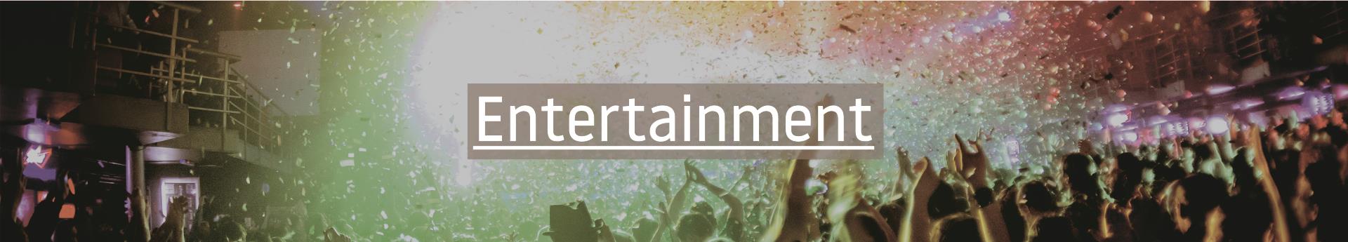 Entertainment